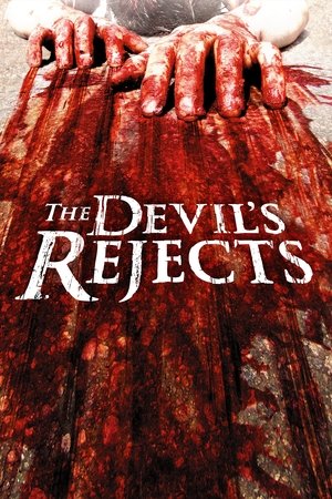 The Devil’s Rejects (2005)